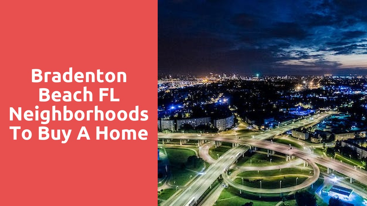 Bradenton Beach FL Neighborhoods To Buy A Home