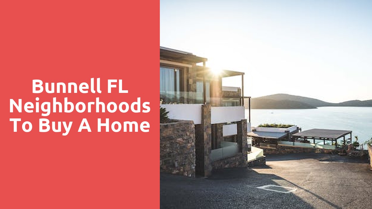 Bunnell FL Neighborhoods To Buy A Home