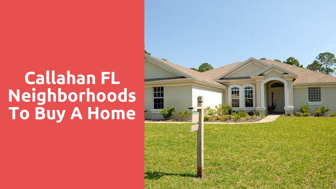 Callahan FL Neighborhoods To Buy A Home