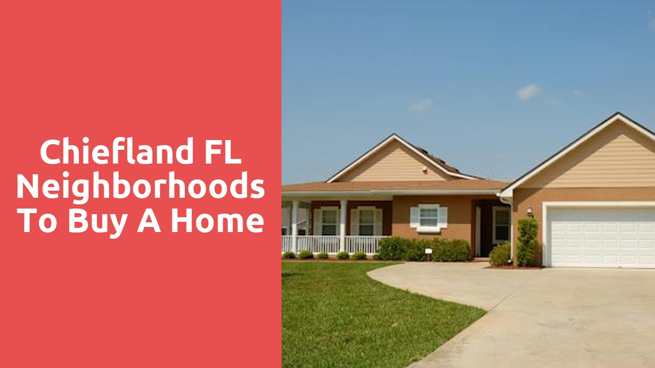 Chiefland FL Neighborhoods To Buy A Home