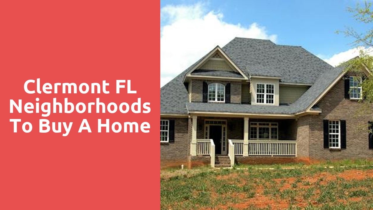 Clermont FL Neighborhoods To Buy A Home